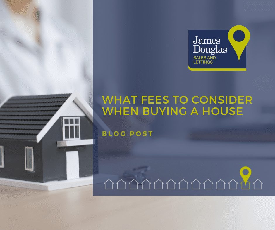 What Fees To Consider When Buying A House